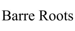 BARRE ROOTS trademark