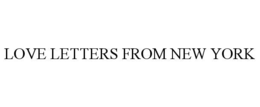 LOVE LETTERS FROM NEW YORK trademark