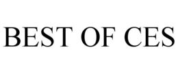 BEST OF CES trademark