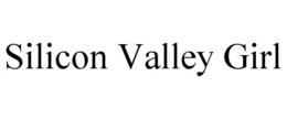 SILICON VALLEY GIRL trademark