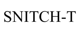SNITCH-T trademark