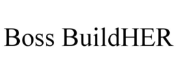 BOSS BUILDHER trademark