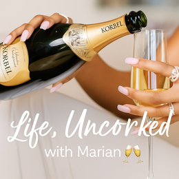 LIFE, UNCORKED WITH MARIAN KORBEL KORBEL trademark