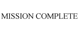MISSION COMPLETE trademark
