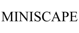 MINISCAPE trademark