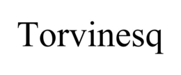 TORVINESQ trademark