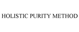HOLISTIC PURITY METHOD trademark