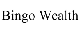 BINGO WEALTH trademark