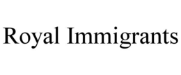 ROYAL IMMIGRANTS trademark