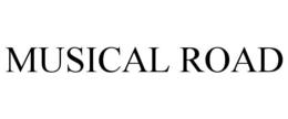 MUSICAL ROAD trademark