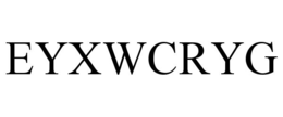 EYXWCRYG trademark