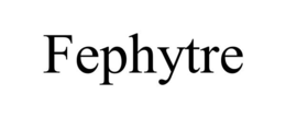 FEPHYTRE trademark