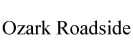 OZARK ROADSIDE trademark