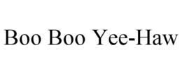 BOO BOO YEE-HAW trademark