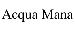 ACQUA MANA trademark