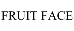 FRUIT FACE trademark