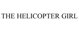 THE HELICOPTER GIRL trademark
