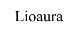 LIOAURA trademark