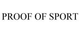 PROOF OF SPORT trademark