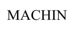 MACHIN trademark