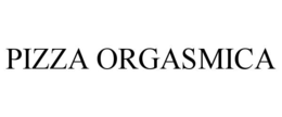 PIZZA ORGASMICA trademark