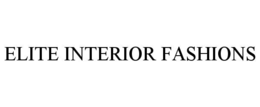 ELITE INTERIOR FASHIONS trademark