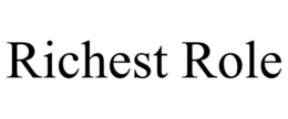RICHEST ROLE trademark