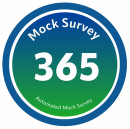 MOCK SURVEY 365 AUTOMATED MOCK SURVEY trademark