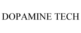 DOPAMINE TECH trademark