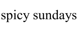 SPICY SUNDAYS trademark