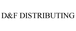 D&F DISTRIBUTING trademark