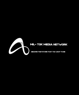 MIL-TOK MEDIA NETWORK BECOME THE FUTURE THAT YOU WANT TO BE trademark