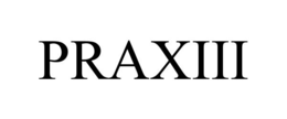 PRAXIII trademark