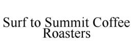 SURF TO SUMMIT COFFEE ROASTERS trademark