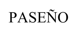PASEÑO trademark