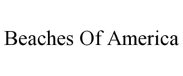 BEACHES OF AMERICA trademark