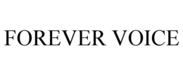 FOREVER VOICE trademark