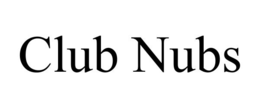 CLUB NUBS trademark