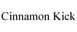 CINNAMON KICK trademark