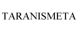 TARANISMETA trademark