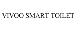 VIVOO SMART TOILET trademark