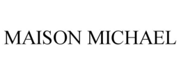 MAISON MICHAEL trademark