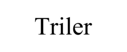 TRILER trademark