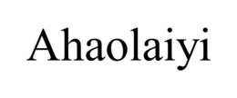 AHAOLAIYI trademark