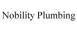 NOBILITY PLUMBING trademark