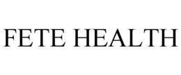 FETE HEALTH trademark