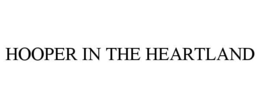 HOOPER IN THE HEARTLAND trademark