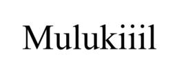 MULUKIIIL trademark