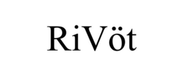 RIVÖT trademark