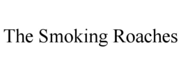 THE SMOKING ROACHES trademark